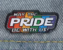 May The Pride Be With Us Pin