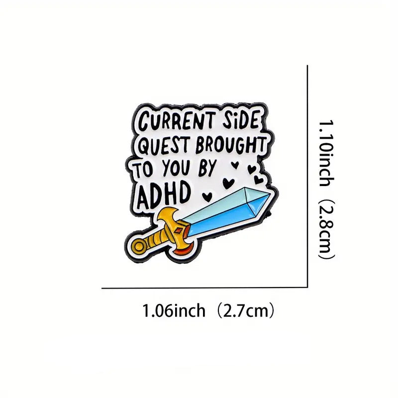 Current Side Quest Brought to You By ADHD Pin