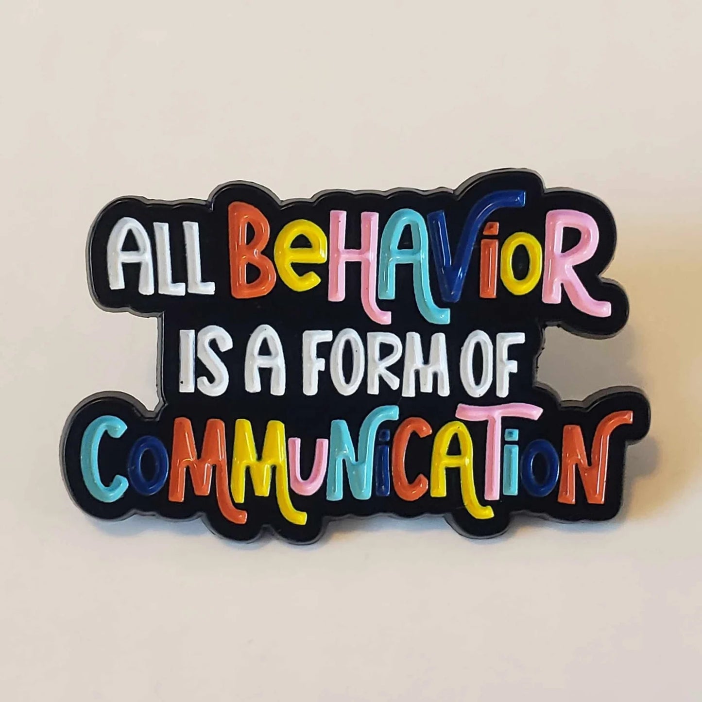 All Behavior Is a Form of Communication Pin
