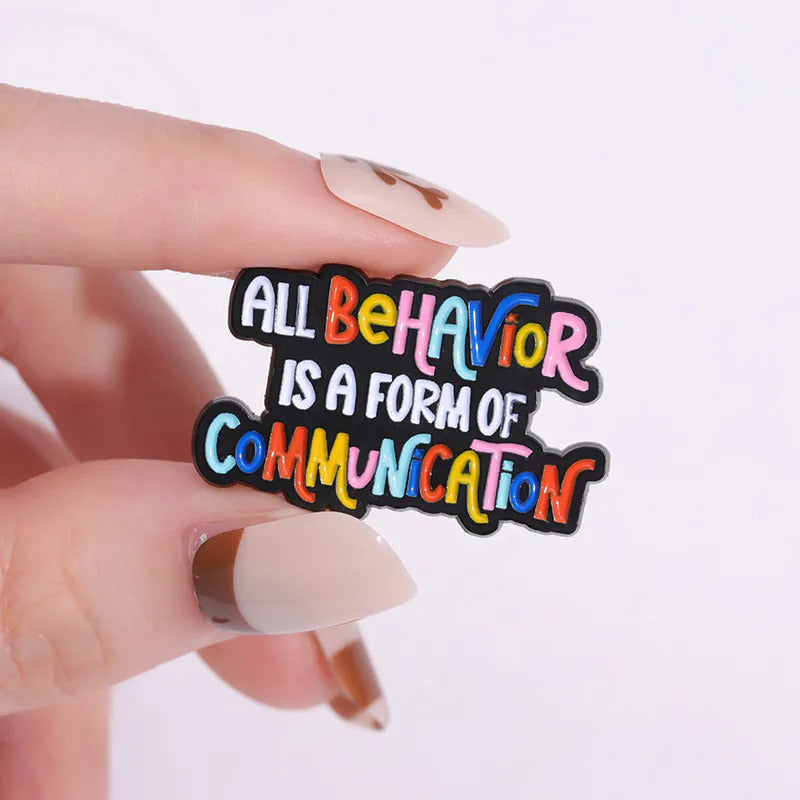 All Behavior Is a Form of Communication Pin