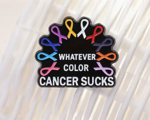 Whatever Color Cancer Sucks Pin