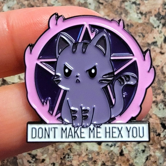 Don't Make Me Hex You Pin