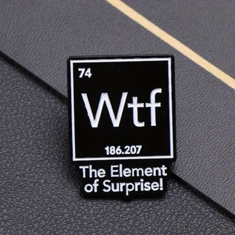 WTF The Element of Surprise Pin