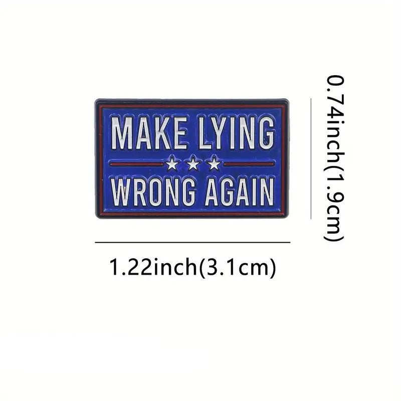 Make Lying Wrong Again Pin