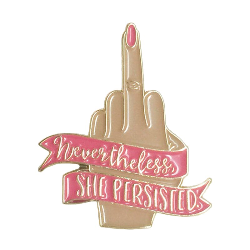 Nevertheless She Persisted Pin