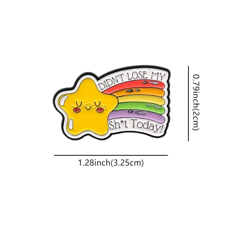 I Didn't Lose My Shit Today Pin