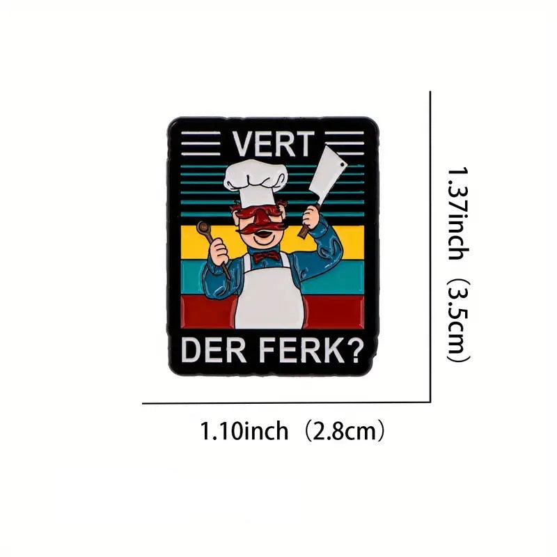 Vert Der Ferk Pin