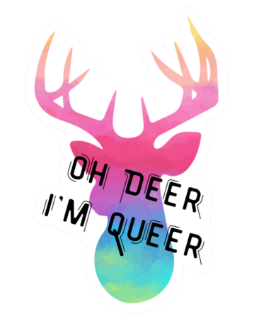 Oh Deer I'm Queer Sticker