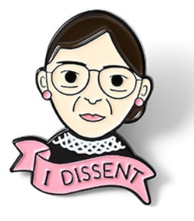RBG 'I Dissent' Pin