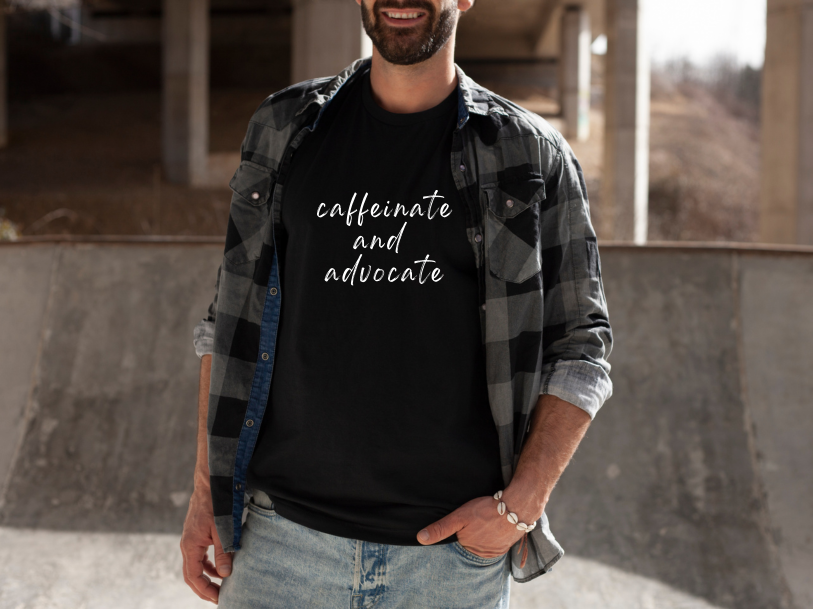 Caffinate and Advocate T-Shirt (Black)