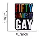 Fifty Shades of Gay Pin