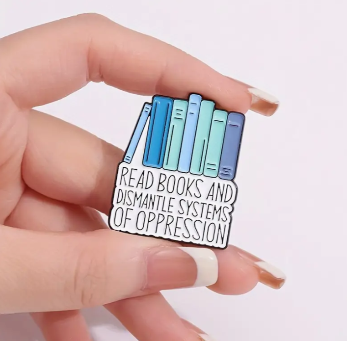 Read Riordan Pins Read Books and Dismantle Systems of Oppression Pin – RainBee Designs LLC