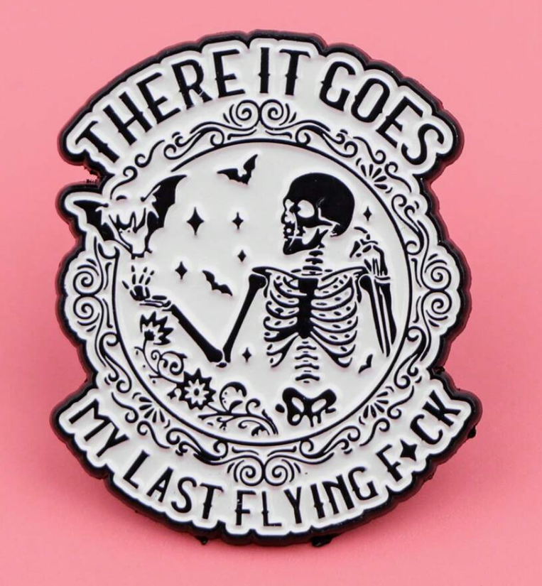 There It Goes My Last Flying Fuck Pin