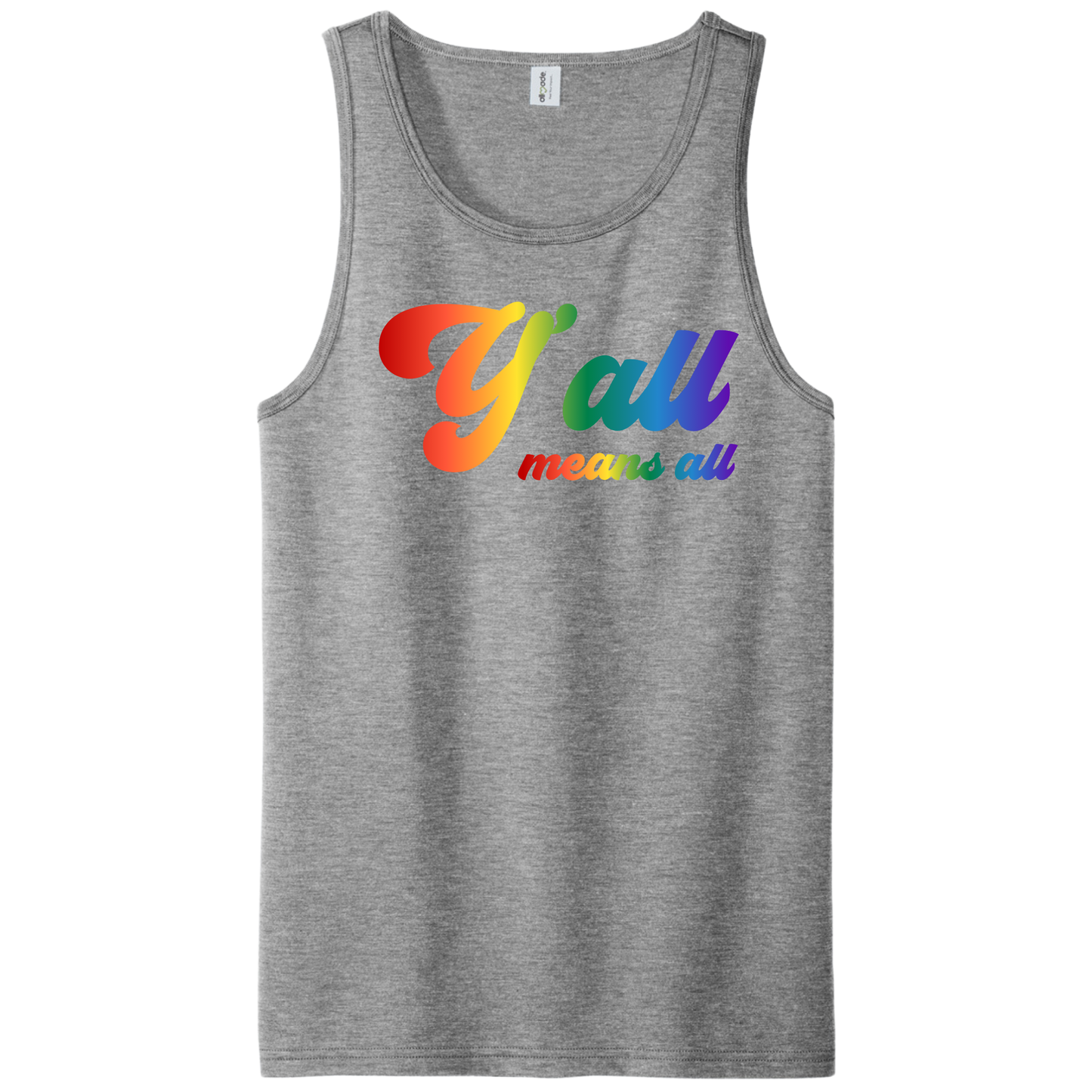 The Y'all Means All Top by RainBee Designs LLC is a gray tank top featuring “Y’all means all” printed in rainbow colors across the chest; this standout piece from our Pride Collection celebrates LGBTQ+ pride and inclusivity.