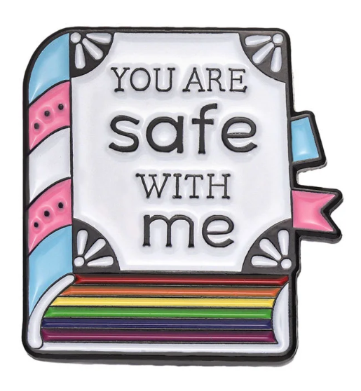 You Are Safe With Me Book Pin