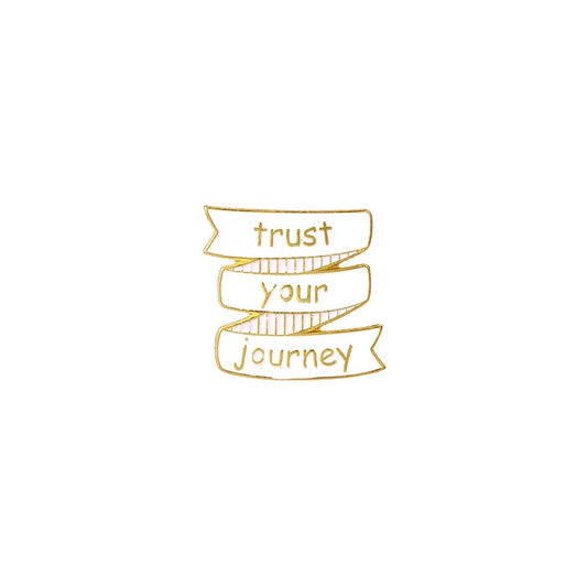 Trust Your Journey Pin