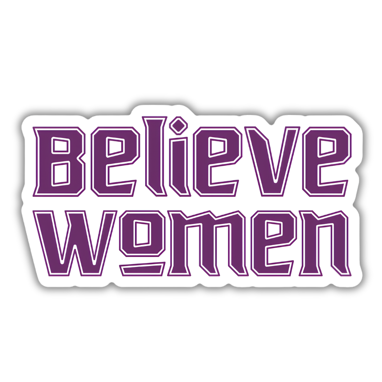 A die-cut vinyl sticker featuring the text 'Believe women' in a stylized purple and white retro font, shown on a plain white background.