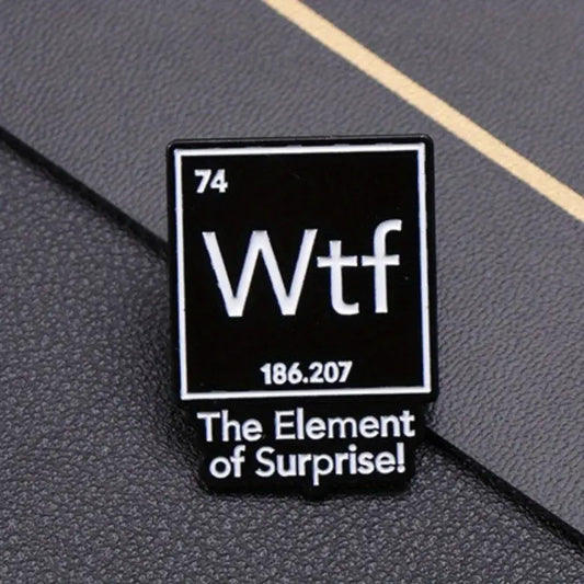 WTF The Element of Surprise Pin