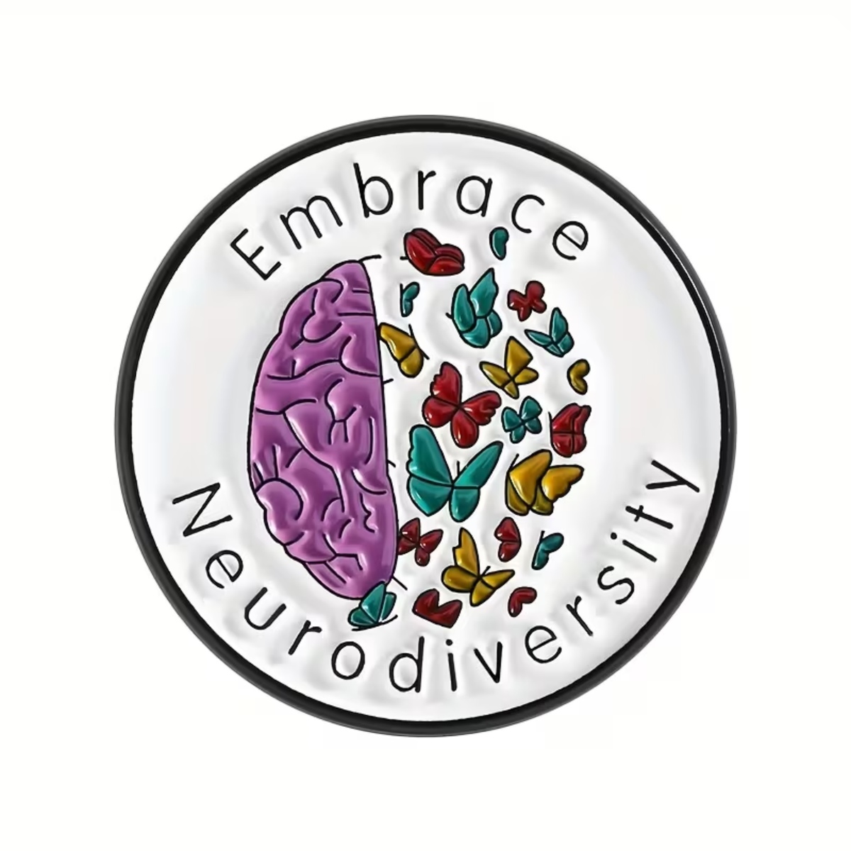 A circular white sticker or patch with a black border, featuring a split purple brain illustration and colorful butterflies, with the words 'Embrace Neurodiversity' written around it.