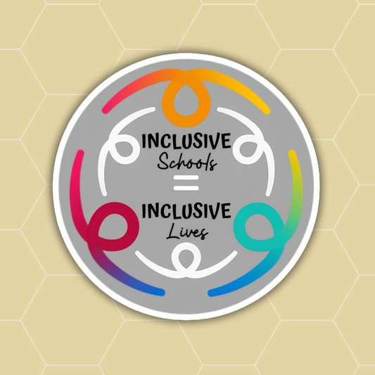 A circular sticker or decal with a gray center, white border, and colorful abstract ribbon-like graphics in orange, yellow, green, blue, pink, and purple. The text reads 'INCLUSIVE Schools = INCLUSIVE Lives' on a beige hexagonal patterned background.