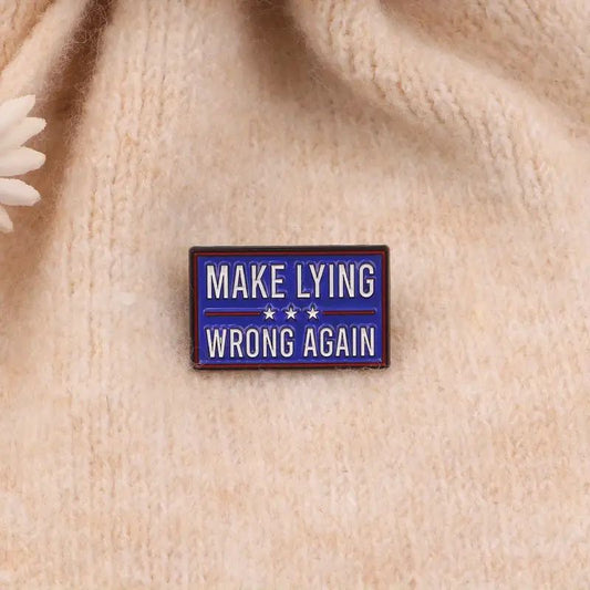 Make Lying Wrong Again Pin