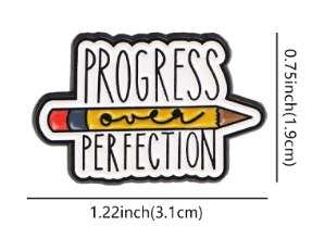 Progress Over Perfection Pin