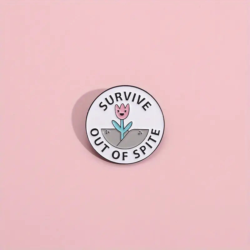 Survive Out Of Spite Pin