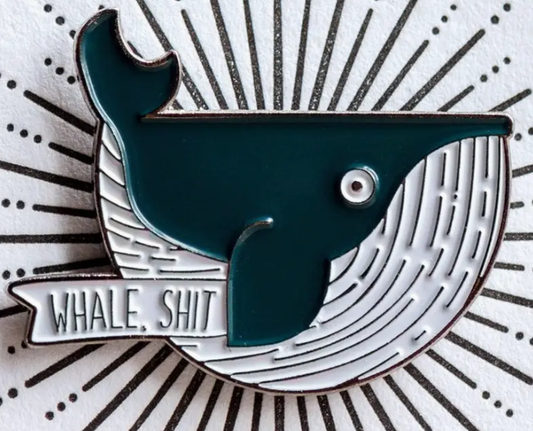 Whale, Shit Pin