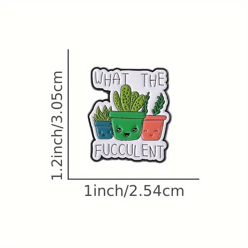 What The Fucculent Pin