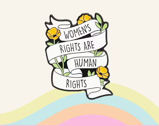 Women's Rights Are Human Rights Pin