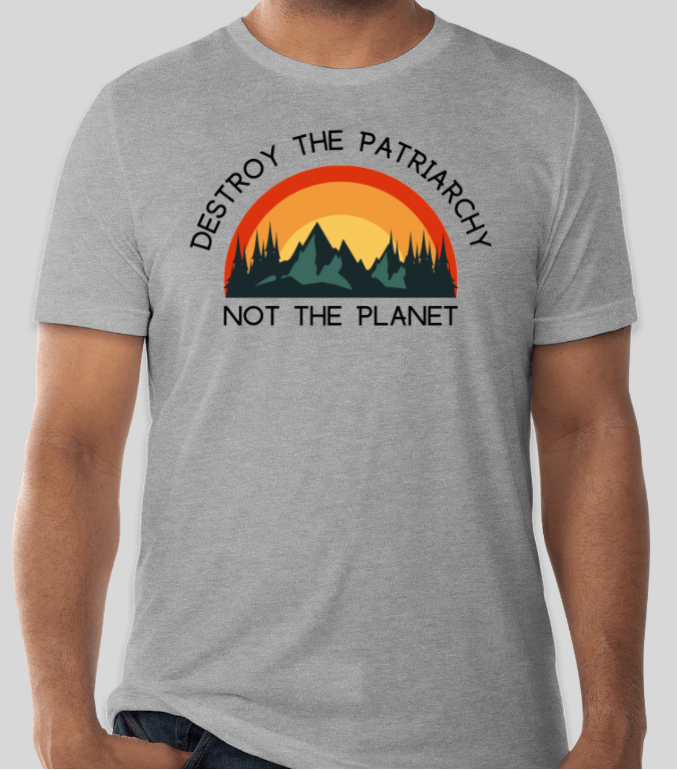 Destroy the Patriarchy T-Shirt